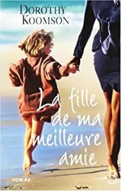 La fille de ma meilleure amie